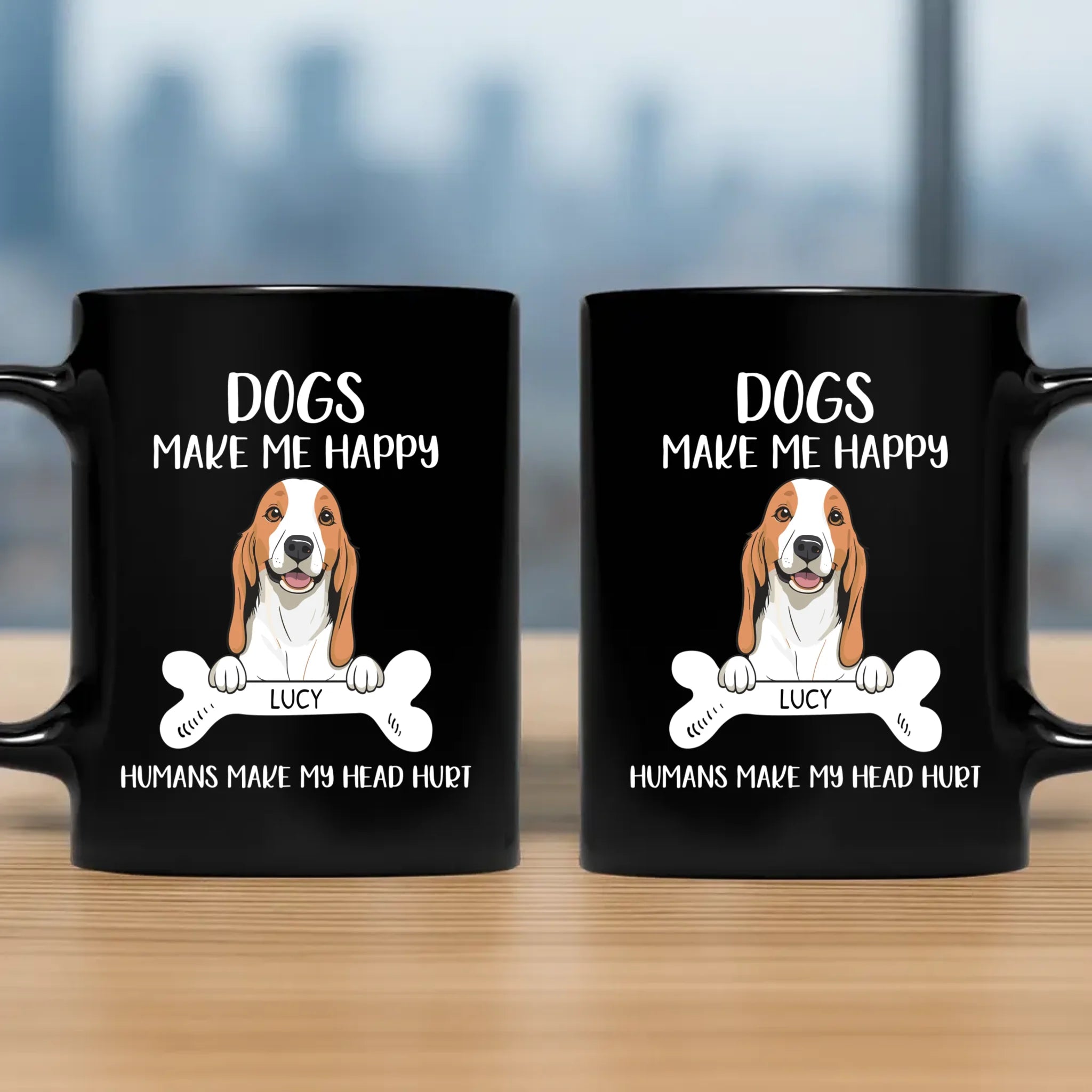 Special Custom Dog Mug - Dogs Make Me Happy, Human Make MY Head Hurt - 89Prints