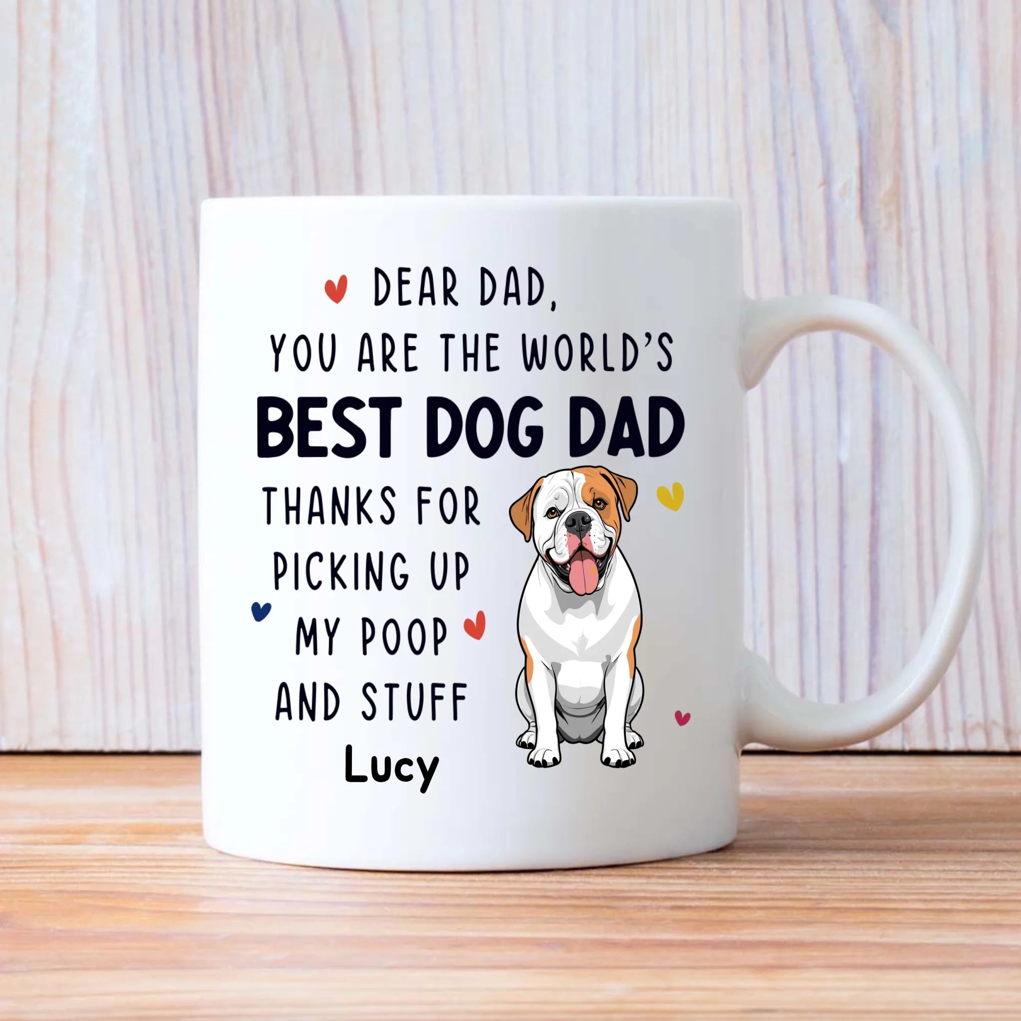 Custom Dog Mug - Dear Dad, You Are The World's - 89Prints