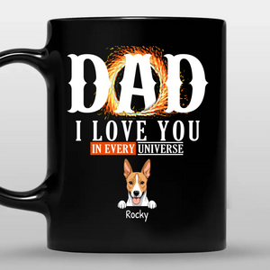 Emotional Personalized Mug With Dog - Dad, I Love You In Every Universe - 89Prints