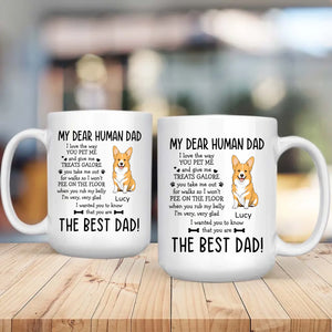 Heartfelt Custom Dog Mug - My Dear Human Dad, The Best Dad - 89Prints