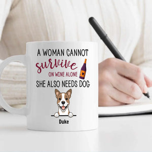 Sentimental Personalized Dog Mug - A Woman Cannot Survive On Wine Alone - 89Prints