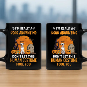 Special Custom Dog Mug - I'm Really A Dogo Argentino - 89Prints