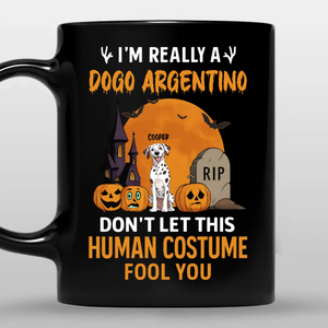 Special Custom Dog Mug - I'm Really A Dogo Argentino - 89Prints