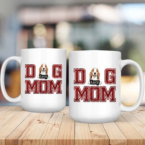 Memorable Presents For Dog Lovers - Custom Dog Mom Mug - 89Prints