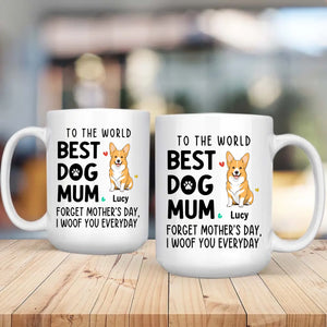 Unforgettable Personalized Mother's Day Mug With Dog - To The World, Best Dog Mum - 89Prints