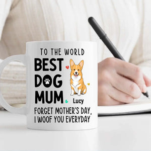 Unforgettable Personalized Mother's Day Mug With Dog - To The World, Best Dog Mum - 89Prints