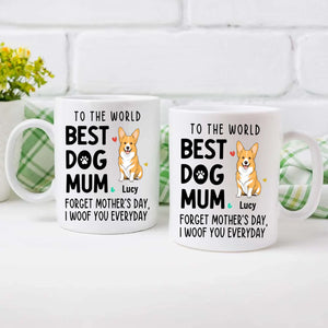 Unforgettable Personalized Mother's Day Mug With Dog - To The World, Best Dog Mum - 89Prints
