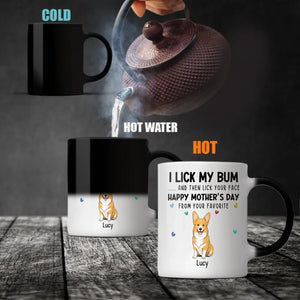 One-of-a-kind Mother's Day Dog Clipart Mug - I Lick My Bum... And Then Lick Your Face- 89Prints