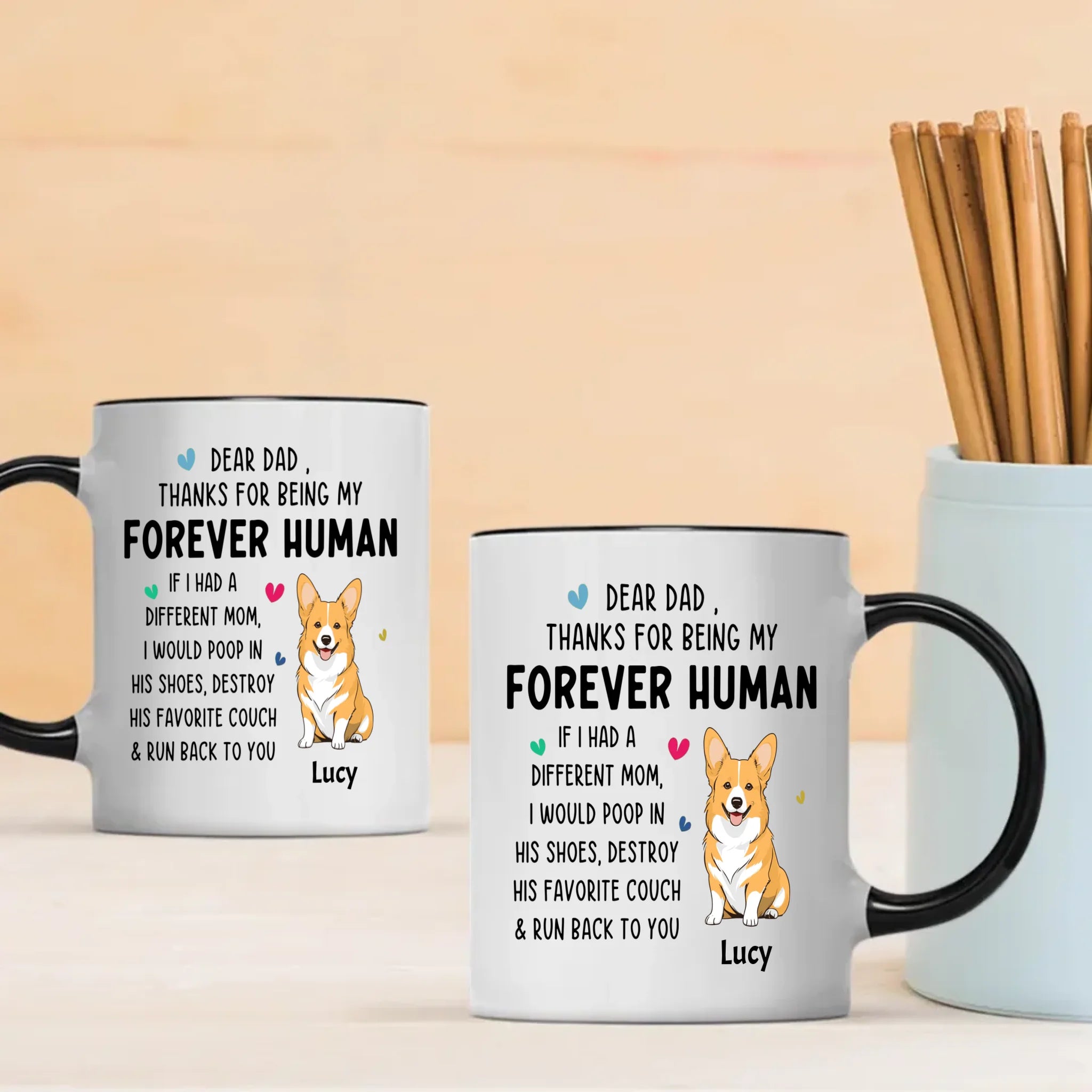 Tailored Dog Clipart Mug - Dear Dad, Thanks For Being My Forever Human - 89Prints