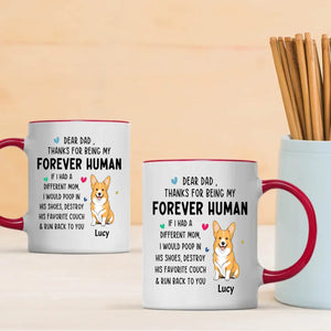 Tailored Dog Clipart Mug - Dear Dad, Thanks For Being My Forever Human - 89Prints