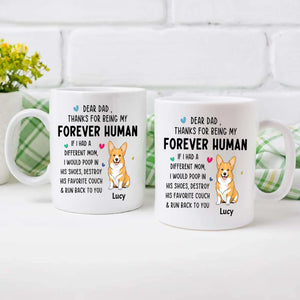 Tailored Dog Clipart Mug - Dear Dad, Thanks For Being My Forever Human - 89Prints