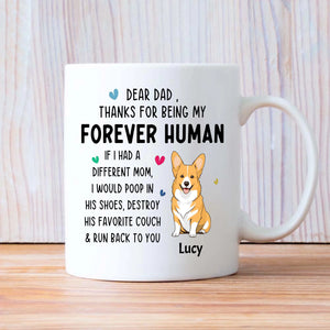 Tailored Dog Clipart Mug - Dear Dad, Thanks For Being My Forever Human - 89Prints