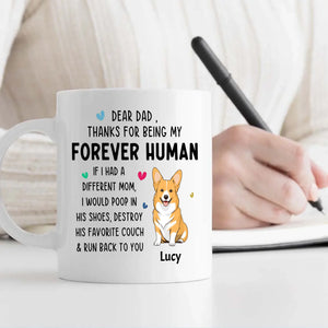 Tailored Dog Clipart Mug - Dear Dad, Thanks For Being My Forever Human - 89Prints