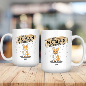 Individualized Dog Themed Mug - This Human Belongs To (Custom Dog Name) - 89Prints