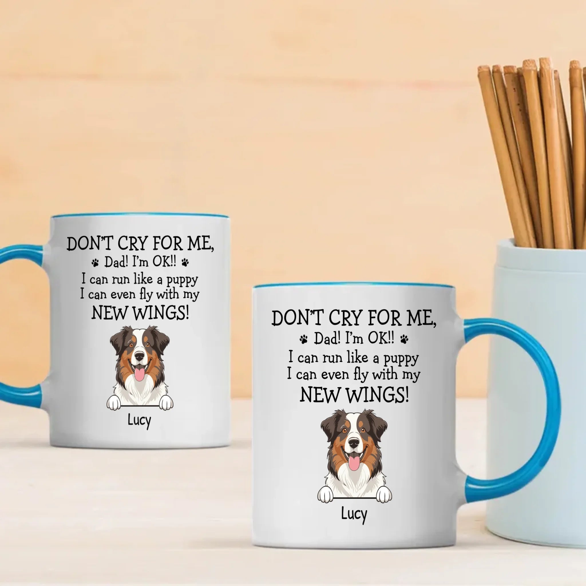 Custom Exclusive Dog Mug - Don't Cry For Me, Dad! I'm Ok!! - 89Prints