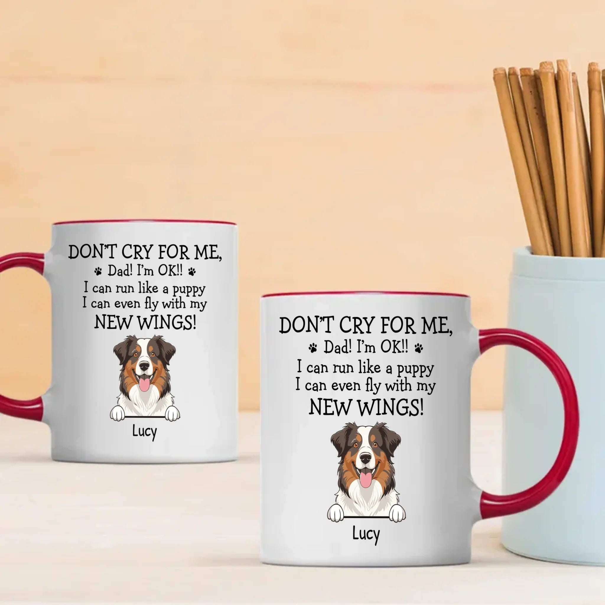 Custom Exclusive Dog Mug - Don't Cry For Me, Dad! I'm Ok!! - 89Prints