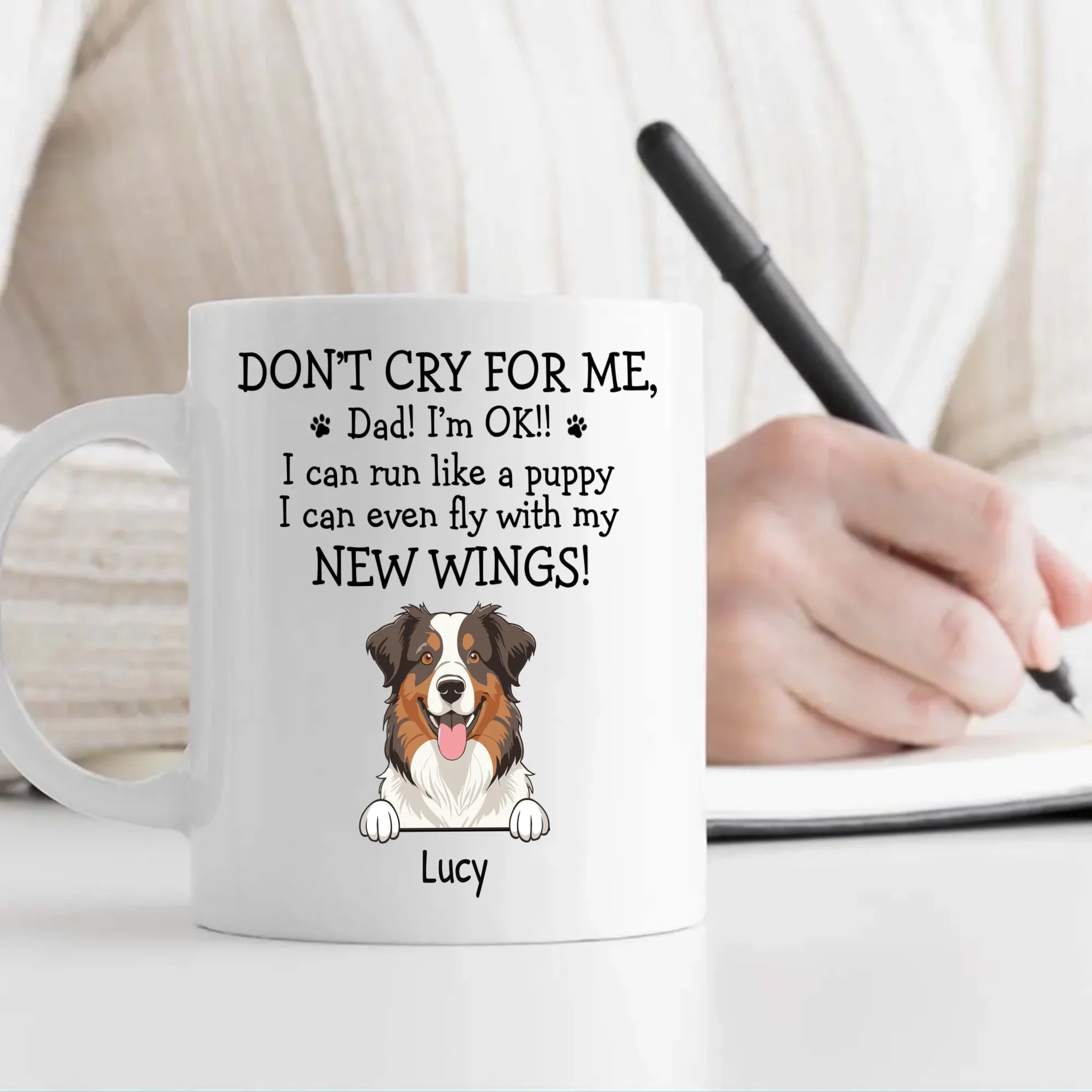 Custom Exclusive Dog Mug - Don't Cry For Me, Dad! I'm Ok!! - 89Prints
