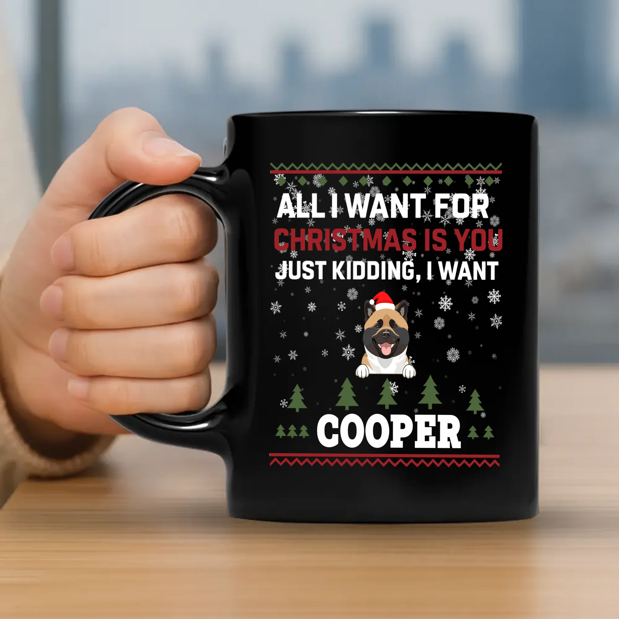 One-of-a-kind Christmas Dog Mug - All I Want For Christmas Is You - 89Prints