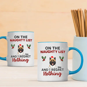 Memorable Christmas Dog Mug - On The Naughty List And I Regret Nothing - 89Prints