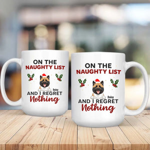 Memorable Christmas Dog Mug - On The Naughty List And I Regret Nothing - 89Prints