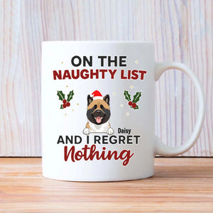 Memorable Christmas Dog Mug - On The Naughty List And I Regret Nothing - 89Prints