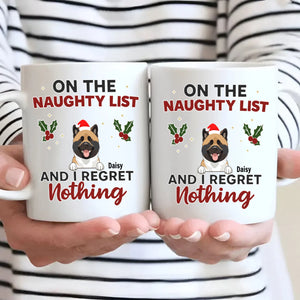 Memorable Christmas Dog Mug - On The Naughty List And I Regret Nothing - 89Prints