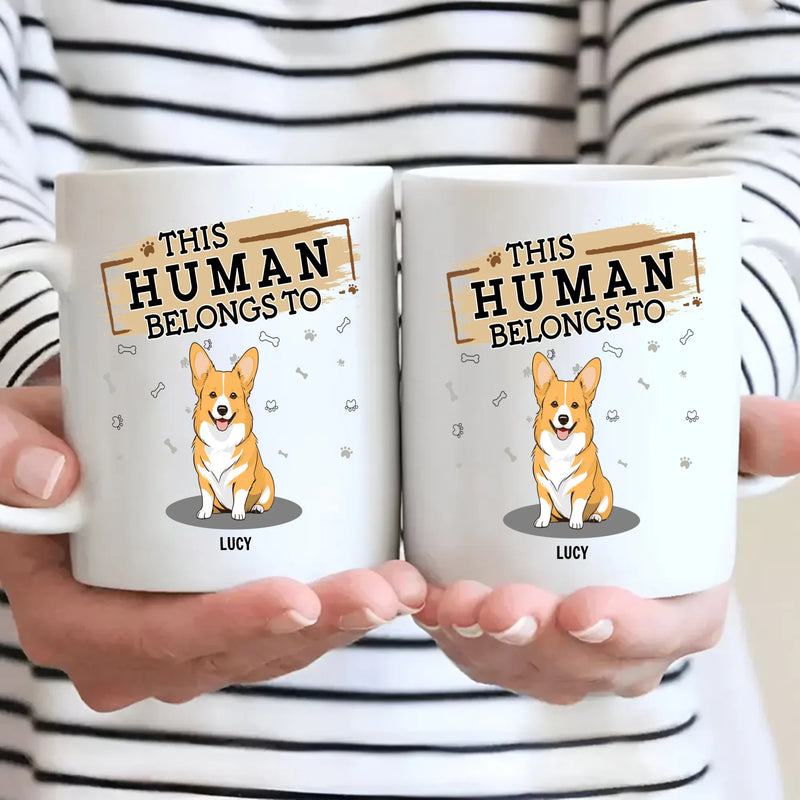 Individualized Dog Themed Mug - This Human Belongs To (Custom Dog Name) - 89Prints