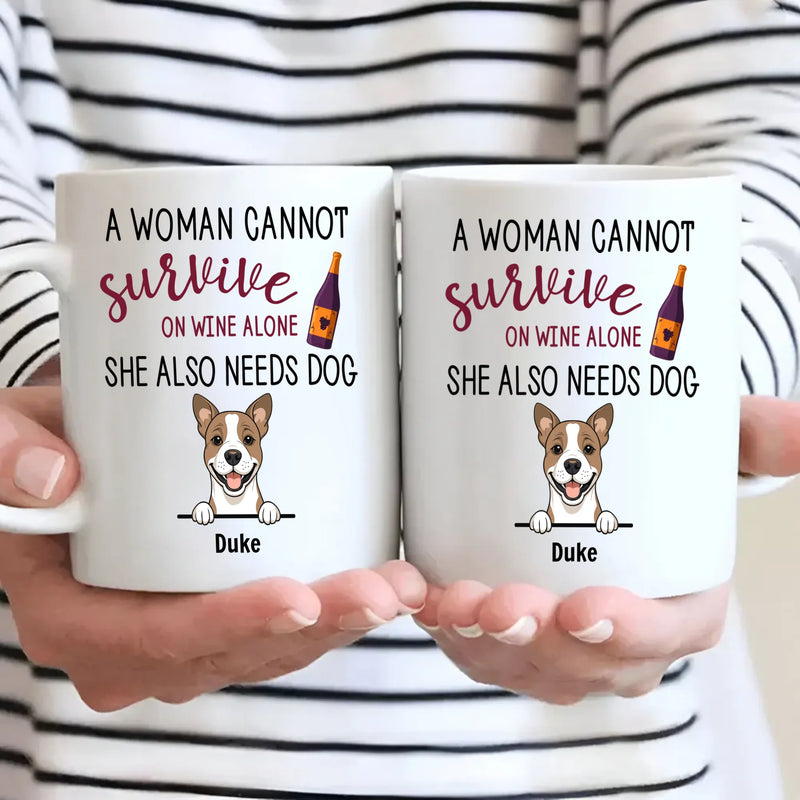 Sentimental Personalized Dog Mug - A Woman Cannot Survive On Wine Alone - 89Prints
