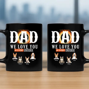 Emotional Personalized Mug With Dog - Dad, I Love You In Every Universe - 89Prints