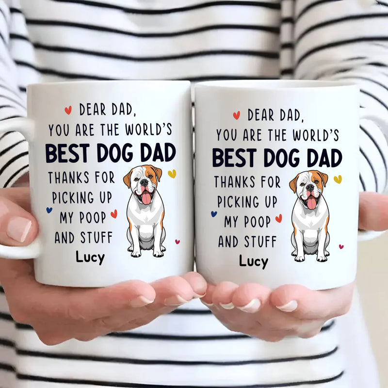 Custom Dog Mug - Dear Dad, You Are The World's - 89Prints