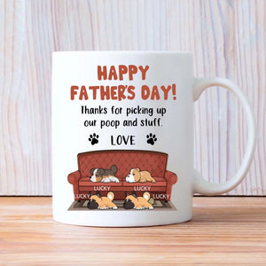 Memorable Father's Day Dog Mug - Thanks For Picking Up Our Poop And Stuff - 89Prints