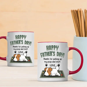Meaningful Father's Day Dog Sitting Mug - Thanks For Picking Up My Poop And Stuff - 89Prints