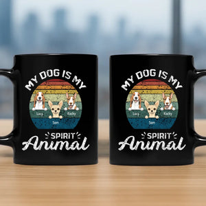 Individualized Dog Mug - My Dog Is My Spirit Animal - 89Prints