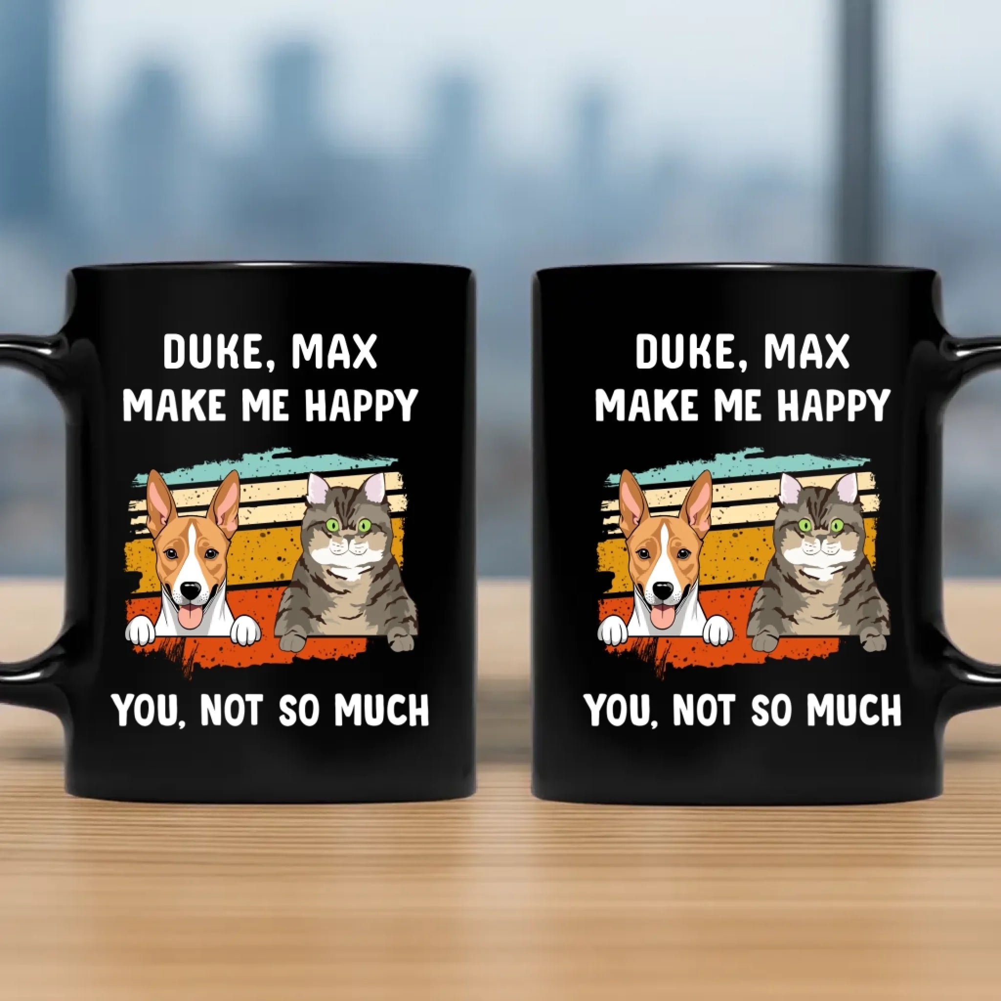 Dog Mugs Personalized - Make Me Happy, You, Not So Much - 89Prints