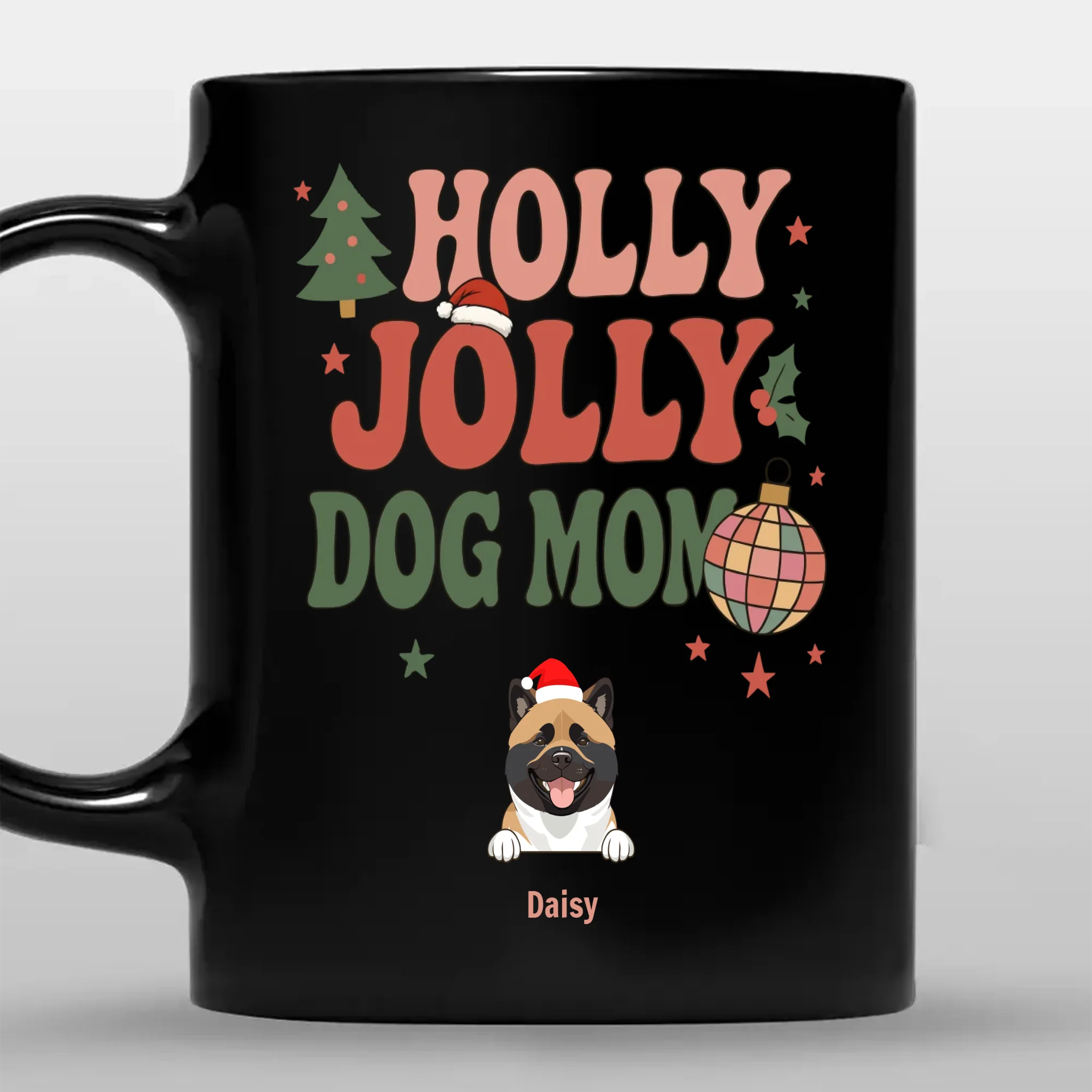 Thoughtful Christmas Dog Mug Custom – Holly Jolly Dog Mom – 89Prints