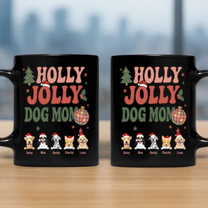 Thoughtful Christmas Dog Mug Custom – Holly Jolly Dog Mom – 89Prints