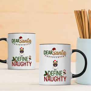Special Mug With Dog Clipart – Dear Santa Define Naughty – 89Prints