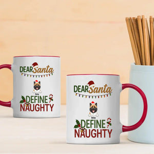 Special Mug With Dog Clipart – Dear Santa Define Naughty – 89Prints