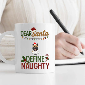 Special Mug With Dog Clipart – Dear Santa Define Naughty – 89Prints
