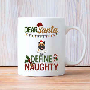 Special Mug With Dog Clipart – Dear Santa Define Naughty – 89Prints