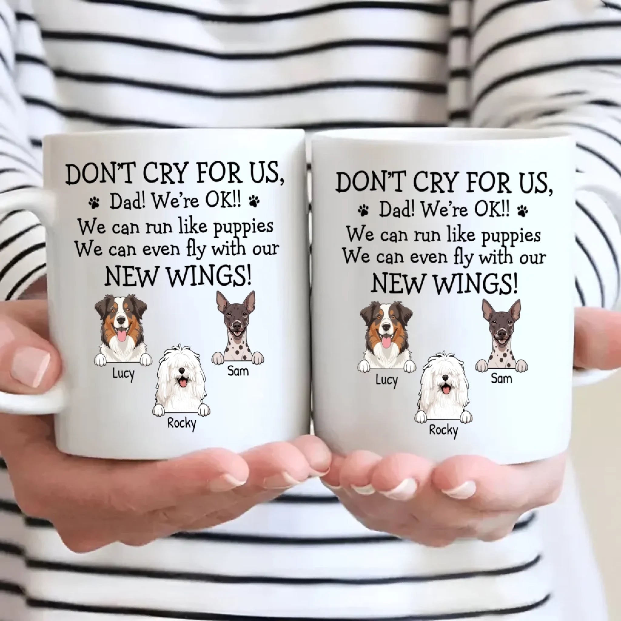 Custom Exclusive Dog Mug - Don't Cry For Me, Dad! I'm Ok!! - 89Prints