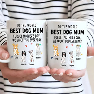 Unforgettable Personalized Mother's Day Mug With Dog - To The World, Best Dog Mum - 89Prints