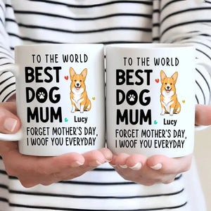 Unforgettable Personalized Mother's Day Mug With Dog - To The World, Best Dog Mum - 89Prints