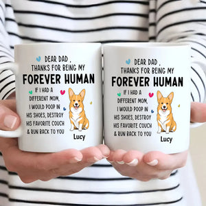 Tailored Dog Clipart Mug - Dear Dad, Thanks For Being My Forever Human - 89Prints