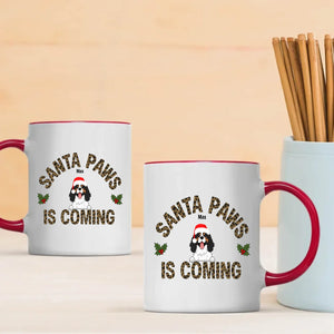 Santa Paws Is Coming Dog Mug – Unforgettable Christmas Gift - 89Prints