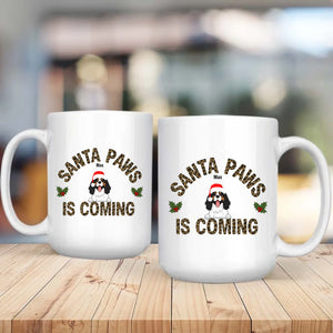 Santa Paws Is Coming Dog Mug – Unforgettable Christmas Gift - 89Prints