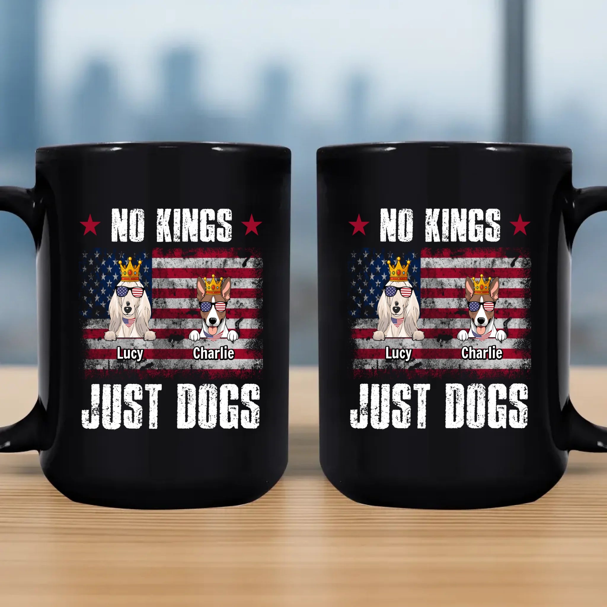 No Kings, Just Dogs - One-of-a-kind Mug With Your Dog On It - 89Prints