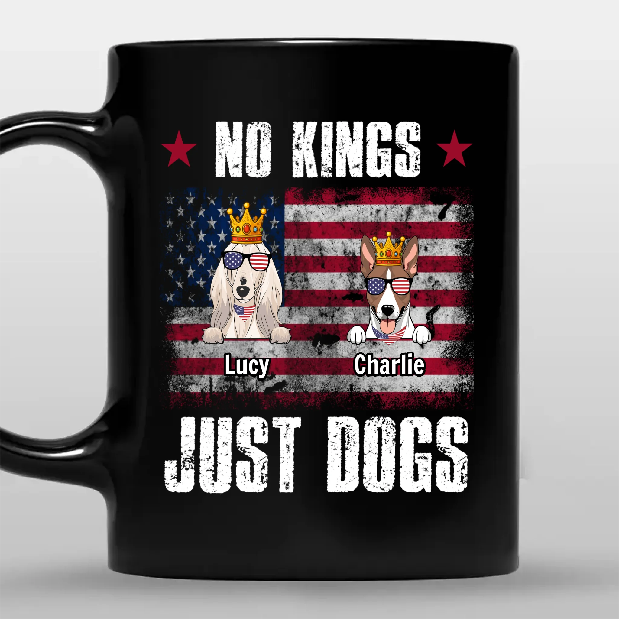 No Kings, Just Dogs - One-of-a-kind Mug With Your Dog On It - 89Prints