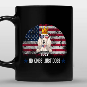 No Kings, Just Dogs Mug – Bespoke Gift For Dog Lovers - 89Prints