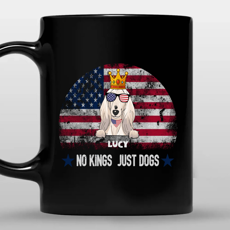 No Kings, Just Dogs Mug – Bespoke Gift For Dog Lovers - 89Prints